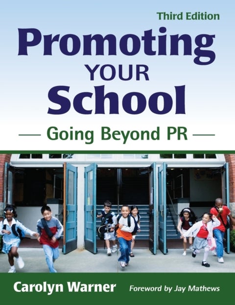 Promoting Your School - Going Beyond PR