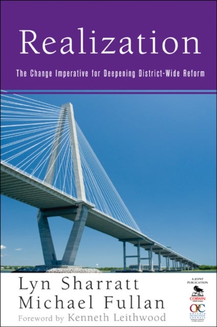 Realization - The Change Imperative for Deepening District-Wide Reform