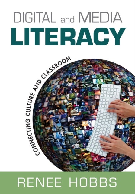 Digital and Media Literacy - Connecting Culture and Classroom