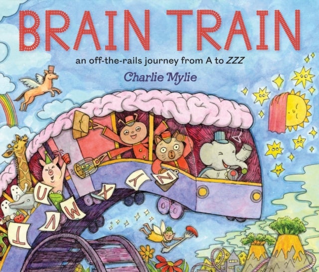 Brain Train - An Off-the-Rails Journey from A to ZZZ