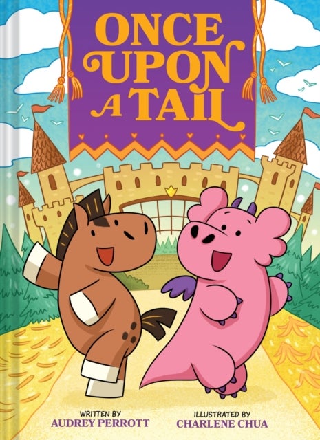Once Upon a Tail (Once Upon a Tail #1) - A Horse and Dragon Graphic Novel