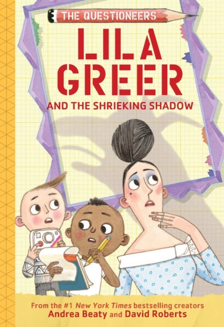 Lila Greer and the Shrieking Shadow - The Questioneers Book #7