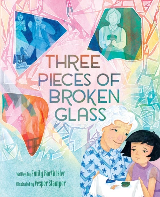 Three Pieces of Broken Glass - A Picture Book