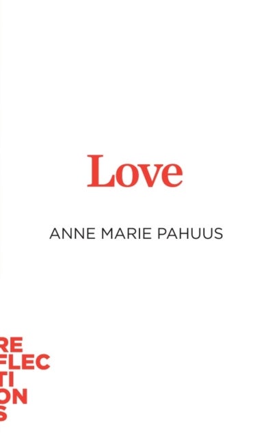 Love - Brief Books about Big Ideas