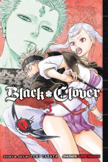 Black Clover, Vol. 3 - Assembly At The Royal Capital