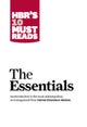 HBR''S 10 Must Reads: The Essentials