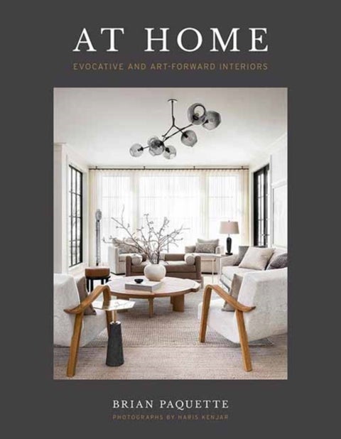 At Home - Evocative and Art-Forward Interiors