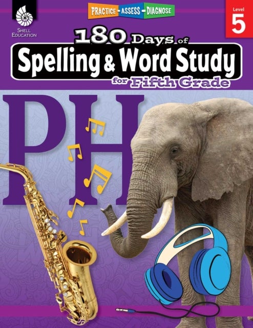180 Days™: Spelling and Word Study for Fifth Grade - Practice, Assess, Diagnose