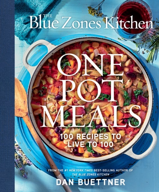The Blue Zones Kitchen One Pot Meals - 100 Recipes to Live to 100