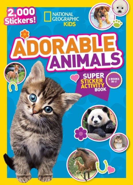 National Geographic Kids Adorable Animals Super Sticker Activity Book - 2,000 Stickers!