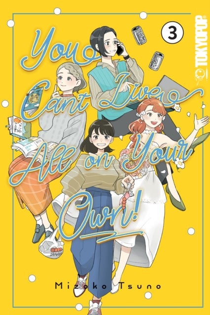 You Can''t Live All on Your Own!, Volume 3