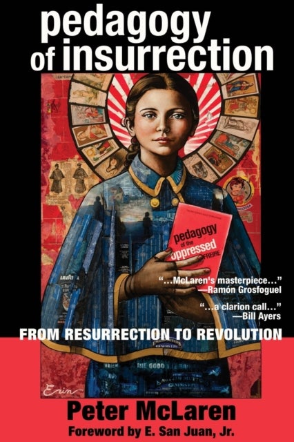 Pedagogy of Insurrection - From Resurrection to Revolution
