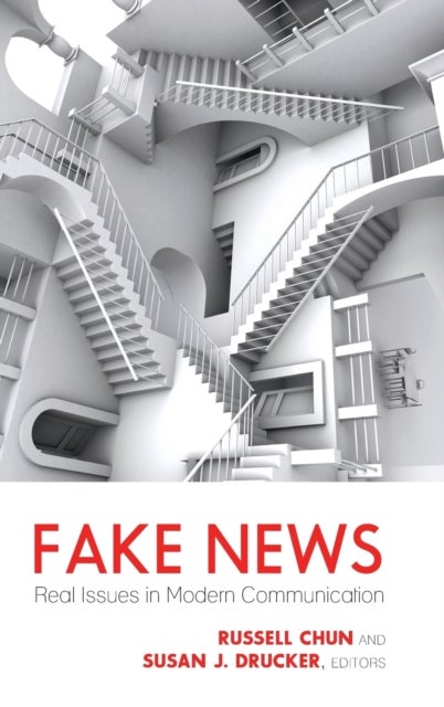 Fake News - Real Issues in Modern Communication