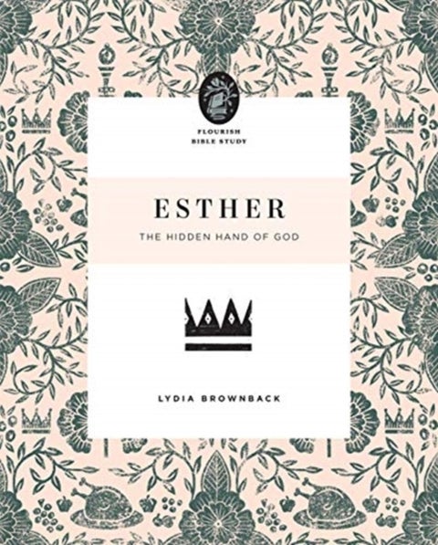 Esther – The Hidden Hand of God - The Hidden Hand of God