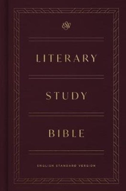 ESV Literary Study Bible (Cloth over Board)