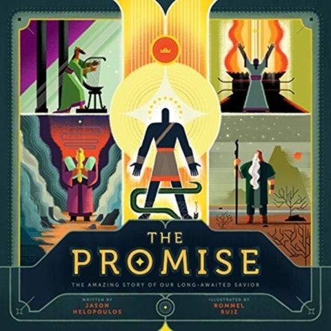 The Promise – The Amazing Story of Our Long–Awaited Savior