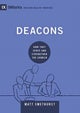 Deacons – How They Serve and Strengthen the Church
