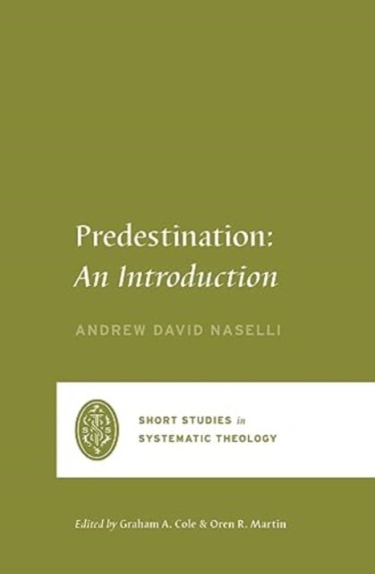 Predestination – An Introduction - An Introduction
