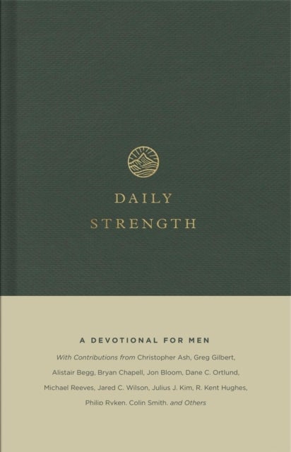Daily Strength – A Devotional for Men - A Devotional for Men