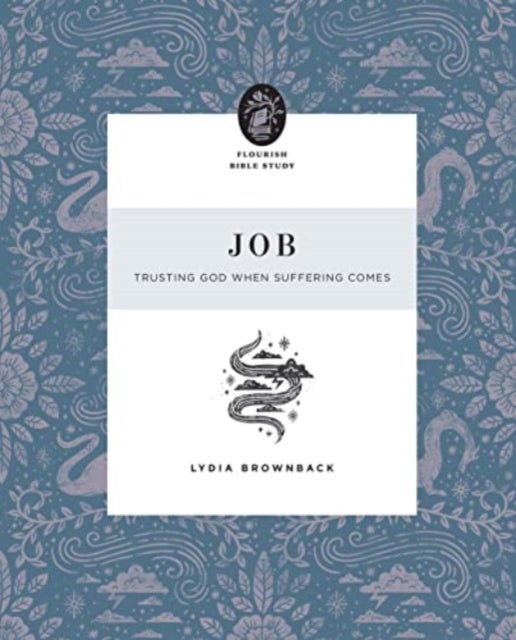 Job - Trusting God When Suffering Comes