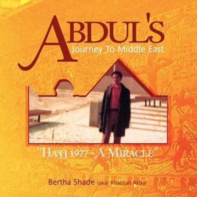 Abdul''s Journey To Middle East