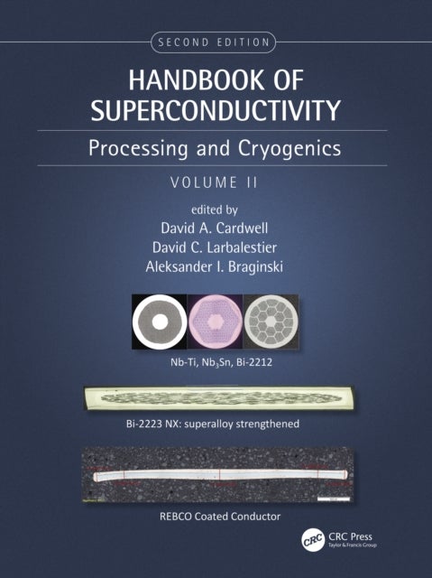 Handbook of Superconductivity - Processing and Cryogenics, Volume Two