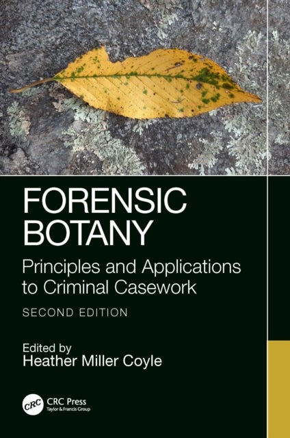 Forensic Botany - Principles and Applications to Criminal Casework