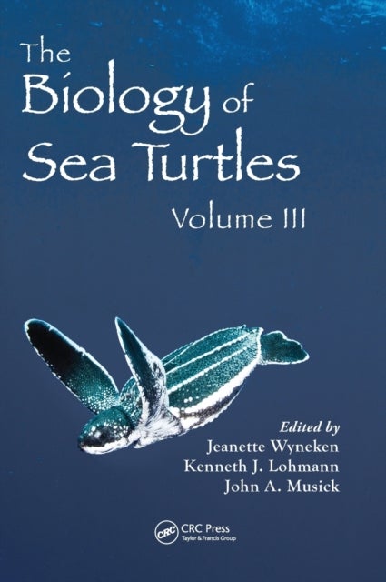 The Biology of Sea Turtles