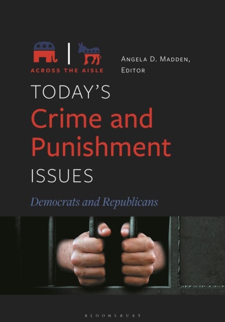 Today's Crime and Punishment Issues - Democrats and Republicans
