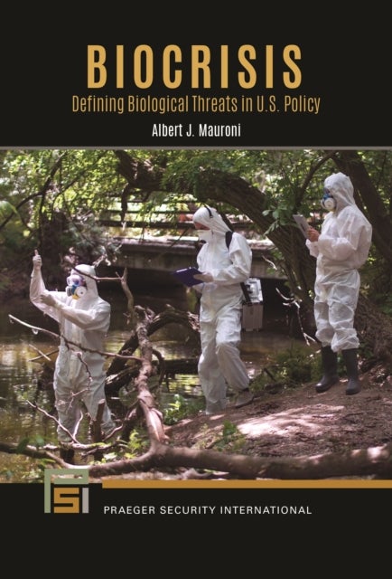 Biocrisis - Defining Biological Threats in U.S. Policy