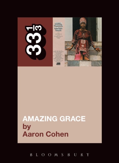 Aretha Franklin''s Amazing Grace