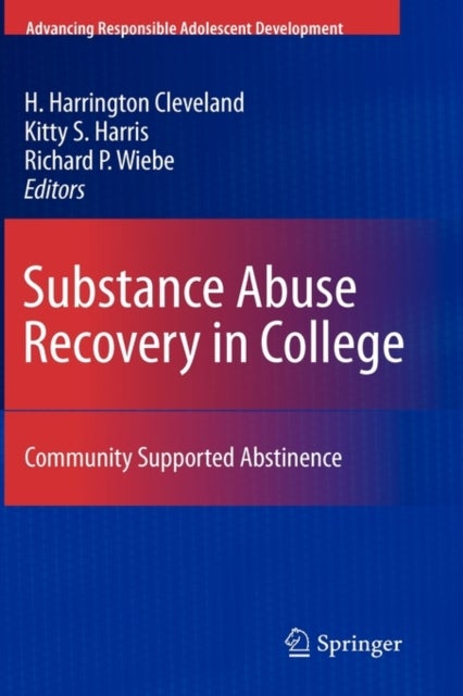 Substance Abuse Recovery in College - Community Supported Abstinence