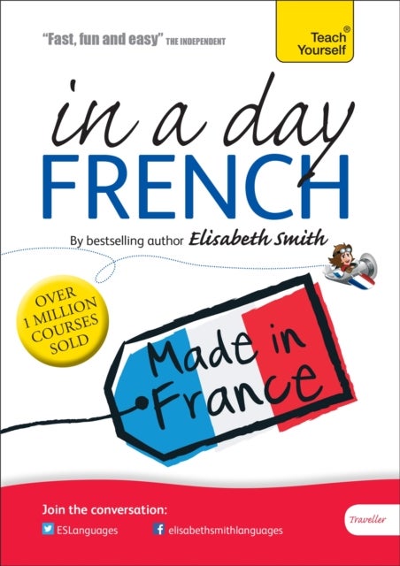 Beginner''s French in a Day: Teach Yourself