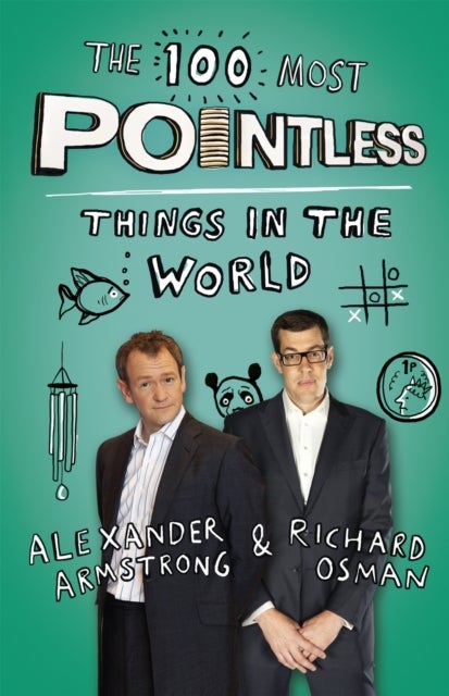 100 Most Pointless Things in the World - A Christmas gift for all quiz fans by presenters of the hit BBC 1 TV show
