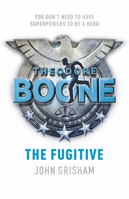 Theodore Boone: The Fugitive - Theodore Boone 5