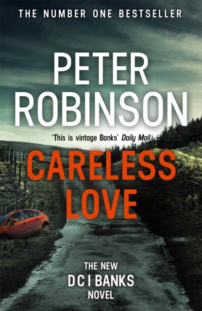 Careless Love - The 25th DCI Banks crime novel from The Master of the Police Procedural