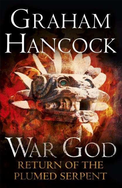 Return of the Plumed Serpent - War God Trilogy: Book Two