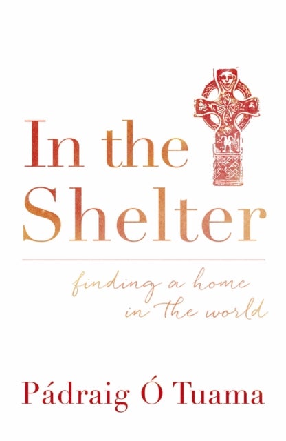 In the Shelter - Finding a Home in the World