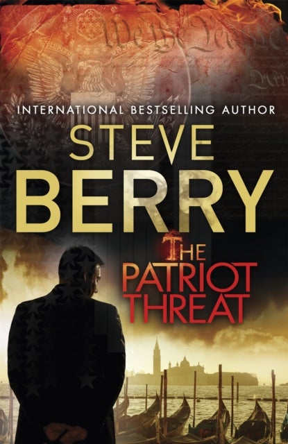 The Patriot Threat - An addictive and thrilling action adventure novel from the New York Times bestselling author
