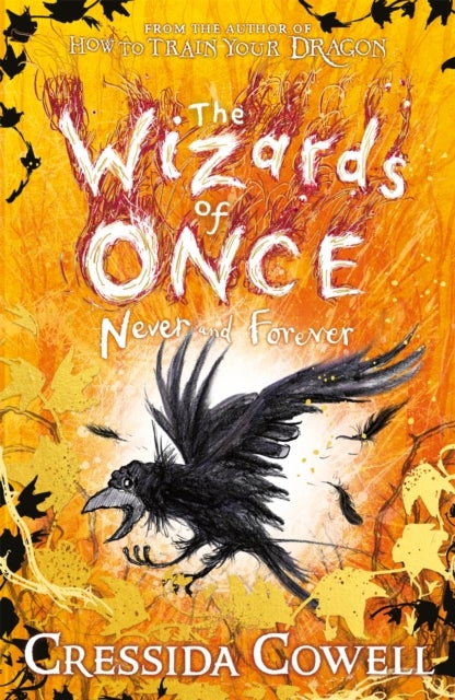 Wizards of Once: Never and Forever - Book 4 - winner of the British Book Awards 2022 Audiobook of the Year