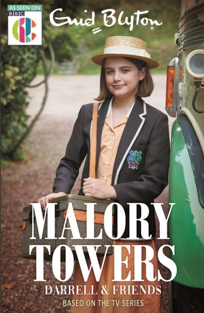 Malory Towers: Malory Towers Darrell and Friends - Based on the TV series