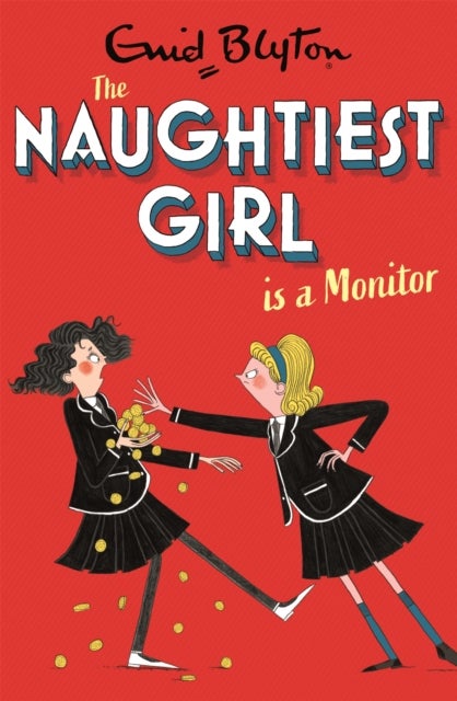 Naughtiest Girl Is A Monitor