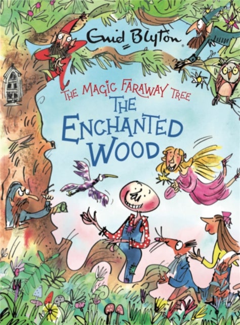 The Magic Faraway Tree: The Enchanted Wood Deluxe Edition: Book 1 - A stunning gift edition of the first story in the beloved series that inspired the biggest new family movie, The Magic Faraway Tree