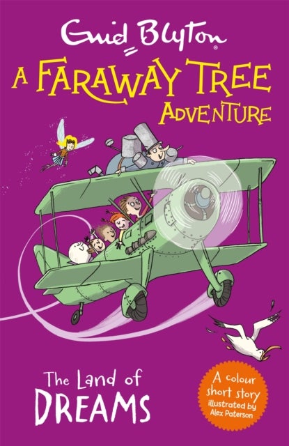 Faraway Tree Adventure: The Land of Dreams - A colour short story from the beloved series that inspired the family film The Magic Faraway Tree