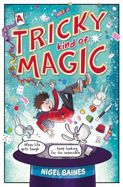 A Tricky Kind of Magic - A funny, action-packed graphic novel about finding magic when you need it the most