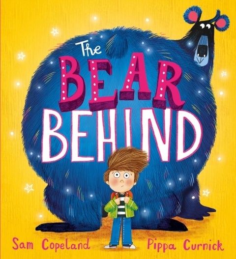 Bear Behind - A book about dealing with back to school worries
