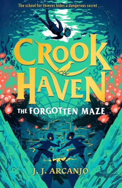 Crookhaven: The Forgotten Maze - Book 2: Now a BBC Television series!