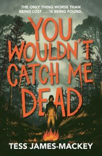 You Wouldn''t Catch Me Dead