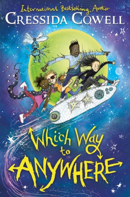 Which Way to Anywhere - From the No.1 bestselling author of HOW TO TRAIN YOUR DRAGON
