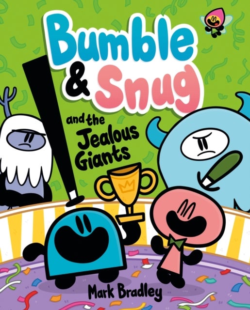 Bumble and Snug and the Jealous Giants - Book 4